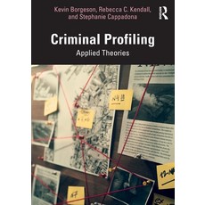 (영문도서)Criminal Profiling: Applied Theories Paperback, Routledge, English, 9781032428345