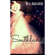 (영문도서) Southland Paperback, Independently Published, English, 9798862007565