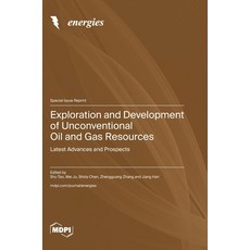 (영문도서) Exploration and Development of Unconventional Oil and Gas Resources: Latest Adv... Hardcover, Mdpi AG, English, 9783725819690