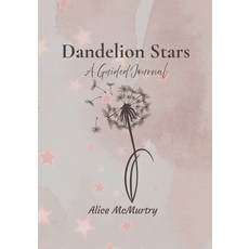 (영문도서)Dandelion Stars A Guided Journal Paperback, Readmybook.Net, English, 9798995996705