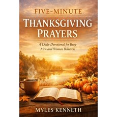 (英文圖書)Five-Minute Thanksgiving Prayers: A Daily Devotional for Busy Men and Women Beli... 平裝版, Independently Published, 英文
