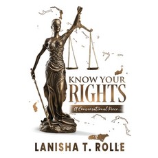 (영문도서) Know Your Rights: A Conversational Piece on the Importance of the Bahamas Const... Paperback, Gatekeeper Press, English, 9781662933028