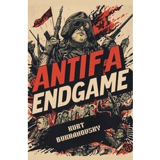 (영문도서)Antifa: Endgame Paperback, Independently Published, English, 9798269277912