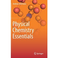 (영문도서) Physical Chemistry Essentials Hardcover, Springer