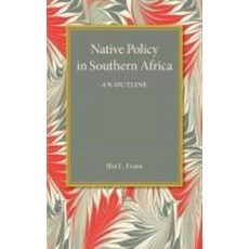 Native Policy in Southern Africa, Cambridge University Press