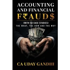(영문도서) Accounting and Financial Frauds - The What The How and The Why Paperback, Write Order, English, 9789359963112