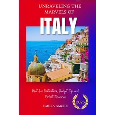 (英文圖書)Unraveling the Marvels of Italy 2026: Must-See Destinations Budget Tips and Per... 平裝版, Independently Published, 英文