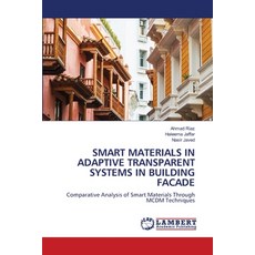(영문도서)Smart Materials in Adaptive Transparent Systems in Building Facade Paperback, LAP Lambert Academic Publis..., English, 9786209305955