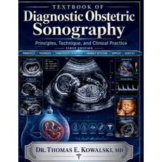 (영문도서)TEXTBOOK OF Diagnostic Obstetric Sonography: Principles Technique and Clinical... Paperback, Independently Published, English, 9798182231886