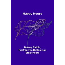 (영문도서) Happy House Paperback, Alpha Edition, English, 9789356230927