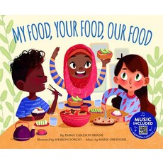 My Food Your Food Our Food Paperback, Cantata Learning