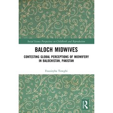 (英文圖書)Baloch Midwives: Contesting Global Perceptions of Midwifery in Balochistan Paki... 平裝版, Routledge, 英文