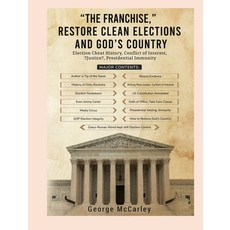 (영문도서)THE FRANCHISE Restore Clean Elections and God's Country Paperback, George McCarley, English, 9798991257534 George McCarley, English, 9798991257534