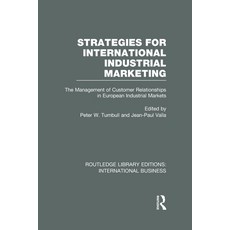 (영문도서)Strategies for International Industrial Marketing (RLE International Business):... Hardcover, Routledge, English, 9780415658126
