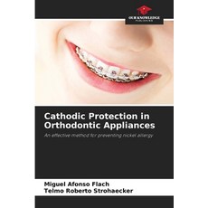 (英文圖書)Cathodic Protection in Orthodontic Appliances 平裝版, Our Knowledge Publishing, 英文