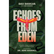 (英文圖書)Echoes from Eden: A Daring Voyage to Protect Earth's Last Wild Places 精裝版, Victory Belt Publishing, English, Hardcover