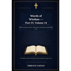 (英文圖書)Words of Wisdom - Part IV Volume 14: Work Society Justice Education Economi... 平裝版, Independently Published, 英文