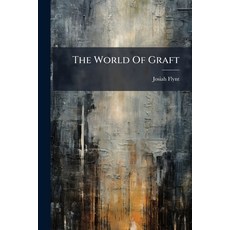 (영문도서)The World Of Graft Paperback, Hutson Street Press, English, 9781024358193