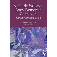 (英文圖書)A Guide for Lewy Body Dementia Caregivers: Caring with Compassion 平裝版, Routledge, 英文