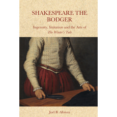 (영문도서) Shakespeare the Bodger: Ingenuity Imitation and the Arts of the Winter's Tale Hardcover, Edinburgh University Press, English, 9781399508414
