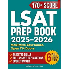 LSAT Prep 2025-2026: Master the New Digital LSAT with 6 Full-Length Tests Skill-Focused Drills a, LSAT Prep 2025-2026: Master th