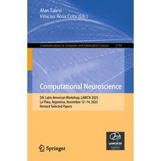(영문도서)Computational Neuroscience: 5th Latin American Workshop Lawcn 2025 La Plata A... Paperback, Springer, English, 9783032146632