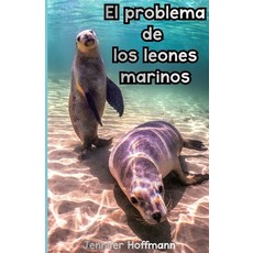 (영문도서)El problema de los leones marinos Paperback, Independently Published, English, 9798243599825