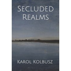 (영문도서) Secluded Realms Paperback, Independently Published, English, 9798861198950