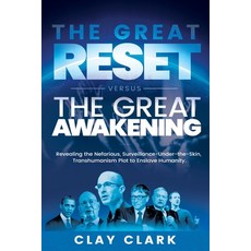 (영문도서) The Great Reset Versus The Great Awakening: Revealing the Nefarious Surveillance-Under-The-S... Paperback, Thrive Edutainment, LLC, English, 9781736421796