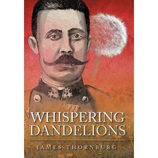 (영문도서) Whispering Dandelions Hardcover, Hawes & Jenkins, English, 9781637849057