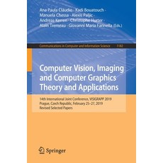 (영문도서) Computer Vision Imaging and Computer Graphics Theory and Applications: 14th International Jo... Paperback, Springer