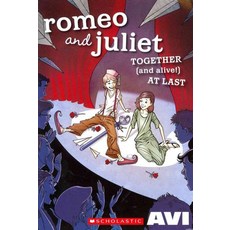 Romeo and Juliet Together (and Alive!) at Last:, Scholastic Paperbacks