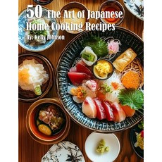 (영문도서) 50 The Art of Japanese Home Cooking Recipes Paperback, Marick Booster, English, 9798330663873