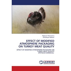 (영문도서) Effect of Modified Atmosphere Packaging on Turkey Meat Quality Paperback, LAP Lambert Academic Publis..., English, 9786208426798