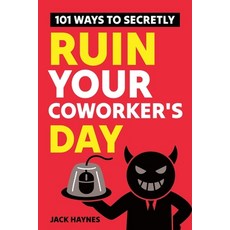 (英文圖書)101 Ways To Secretly Ruin Your Coworker's Day 平裝版, Canyon Press, 英文