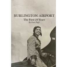 (英文圖書)Burlington Airport: The First 25 Years 平裝版, Onion River Press, 英文