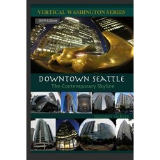 Downtown Seattle: The Contemporary Skyline Paperback, Createspace Independent Pub..., English, 9781540753670
