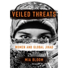 (영문도서) Veiled Threats: Women and Global Jihad Hardcover, Cornell University Press, English, 9781501777813