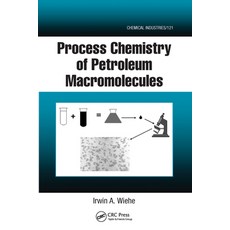 (영문도서) Process Chemistry of Petroleum Macromolecules Paperback, CRC Press, English, 9780367577506