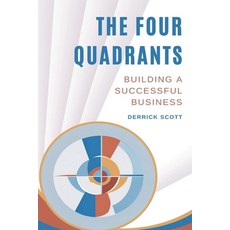 (영문도서)The Four Quadrants: Building a Successful Business Paperback, Beyond Publishing, English, 9781637928370