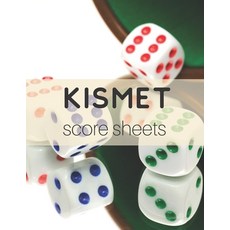 (영문도서) Kismet Score Sheets: 120 Kismet Score Pads Kismet Dice Game Score Book Kismet Part Supplies Paperback, Independently Published, English, 9781693614323