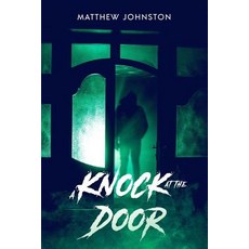 (영문도서) A Knock at the Door Paperback, Independently Published, English, 9781099899140
