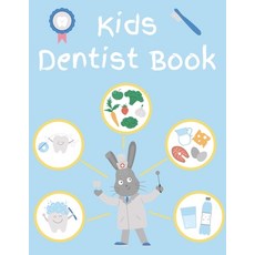 Kids Dentist Book: Dental Health Books for Kids Paperback, Independently Published, English, 9798550546055