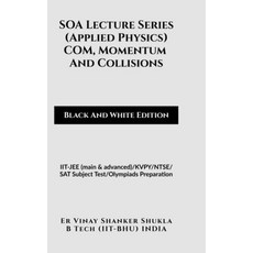 (英文圖書)SOA Lecture Series (Applied Physics) COM Momentum And Collisions (Black And Whi... 精裝版, Notion Press, 英文