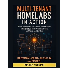 (영문도서)Multi-Tenant Homelabs in Action: Build Secure and Automate Shared Hosting with... Paperback, Independently Published, English, 9798270907167