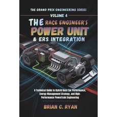 (英文圖書)The Race Engineer's Power Unit & Ers Integration: A Technical Guide to Hybrid Ra... 平裝版, Independently Published, 英文