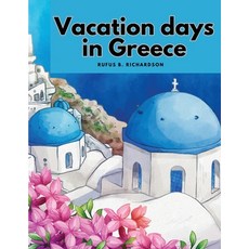(영문도서) Vacation days in Greece Paperback, Adventure Booking, English, 9781835525371