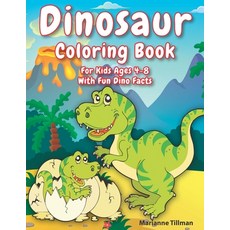 Dinosaur Coloring Book For Kids Ages 4-8 With Fun Dino Facts: Dinosaur Coloring Activity Book For Bo... Paperback, Independently Published, English, 9798563783645