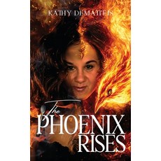 (영문도서)The Phoenix Rises Hardcover, Book Publishing Plus, English, 9781969644863