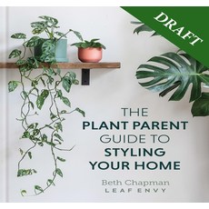 (영문도서) The Plant Parent Guide to Styling Your Home Hardcover, Kyle Books, English, 9781804191873